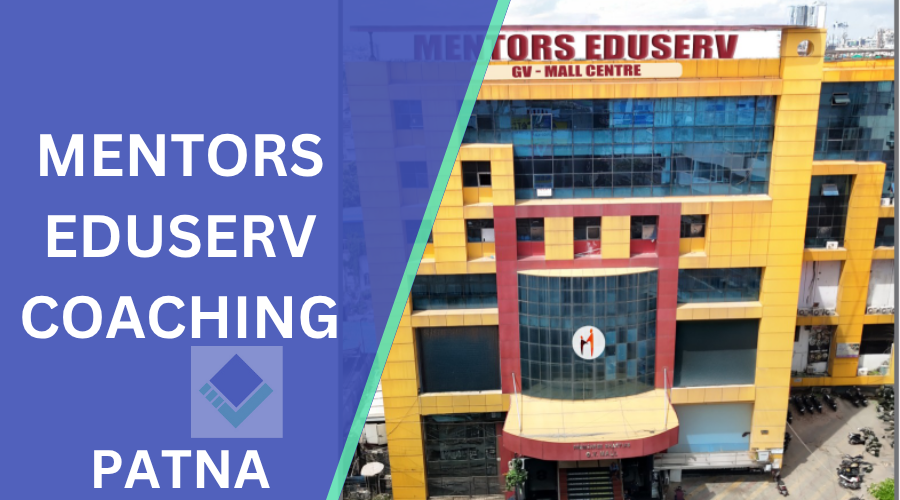 Mentors Eduserv Patna