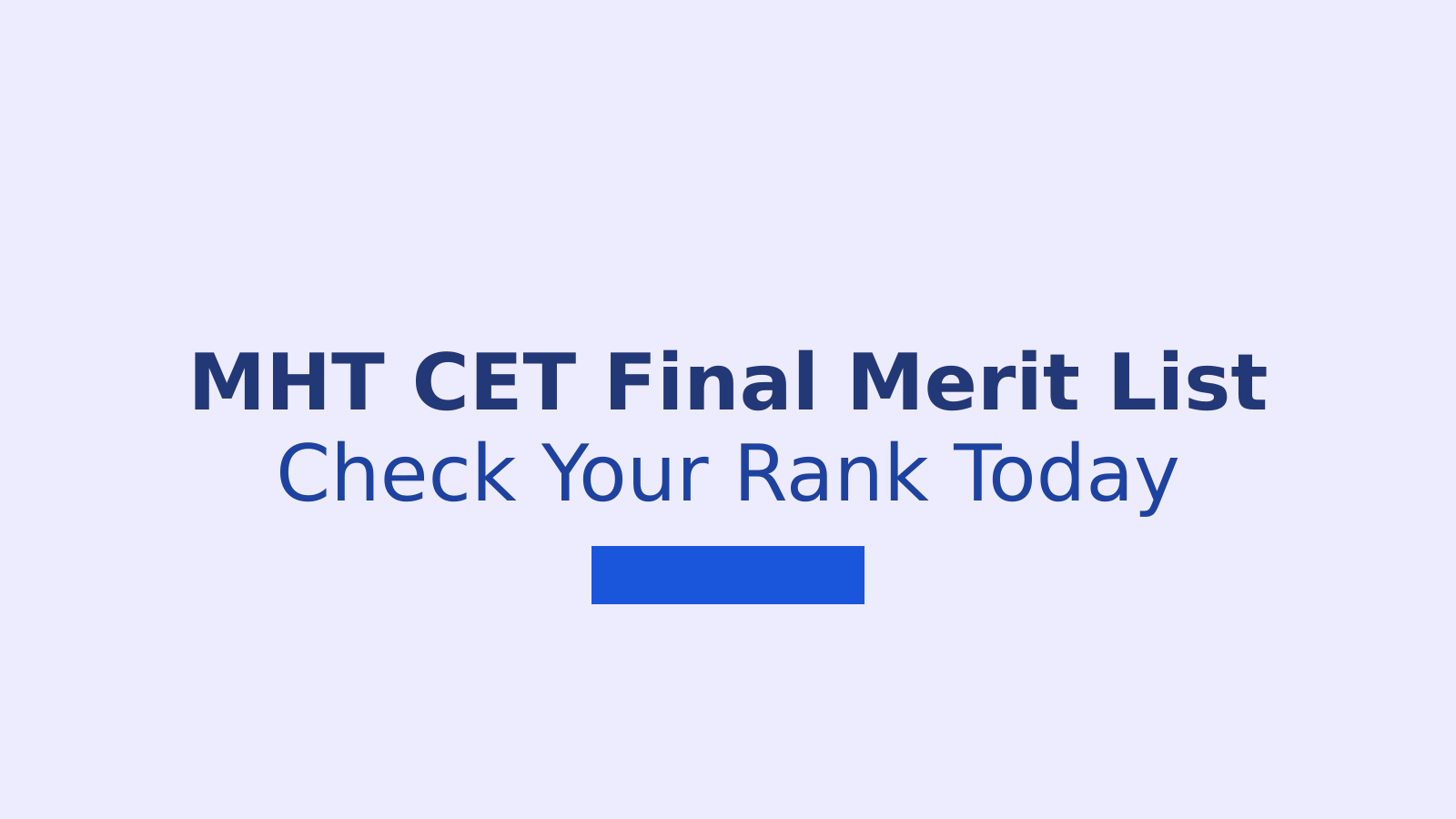 MHT CET 2026 Final Merit List: What Engineering Aspirants Need to Know