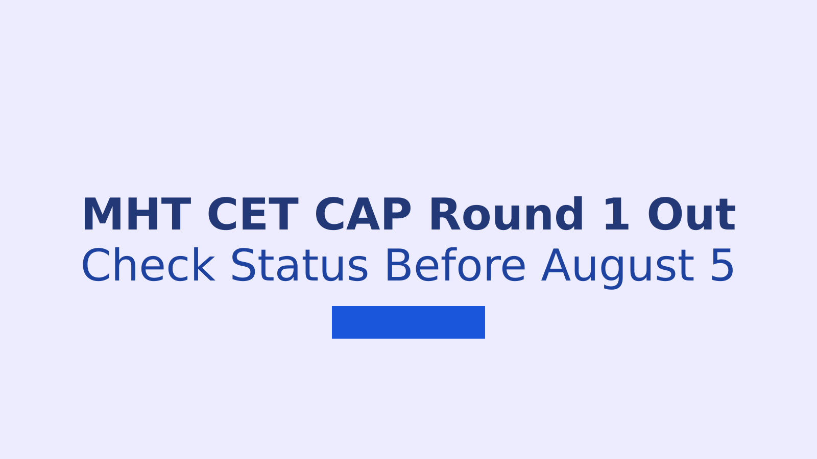 MHT CET CAP Round 1 Allotment 2026: Full Guide for Students