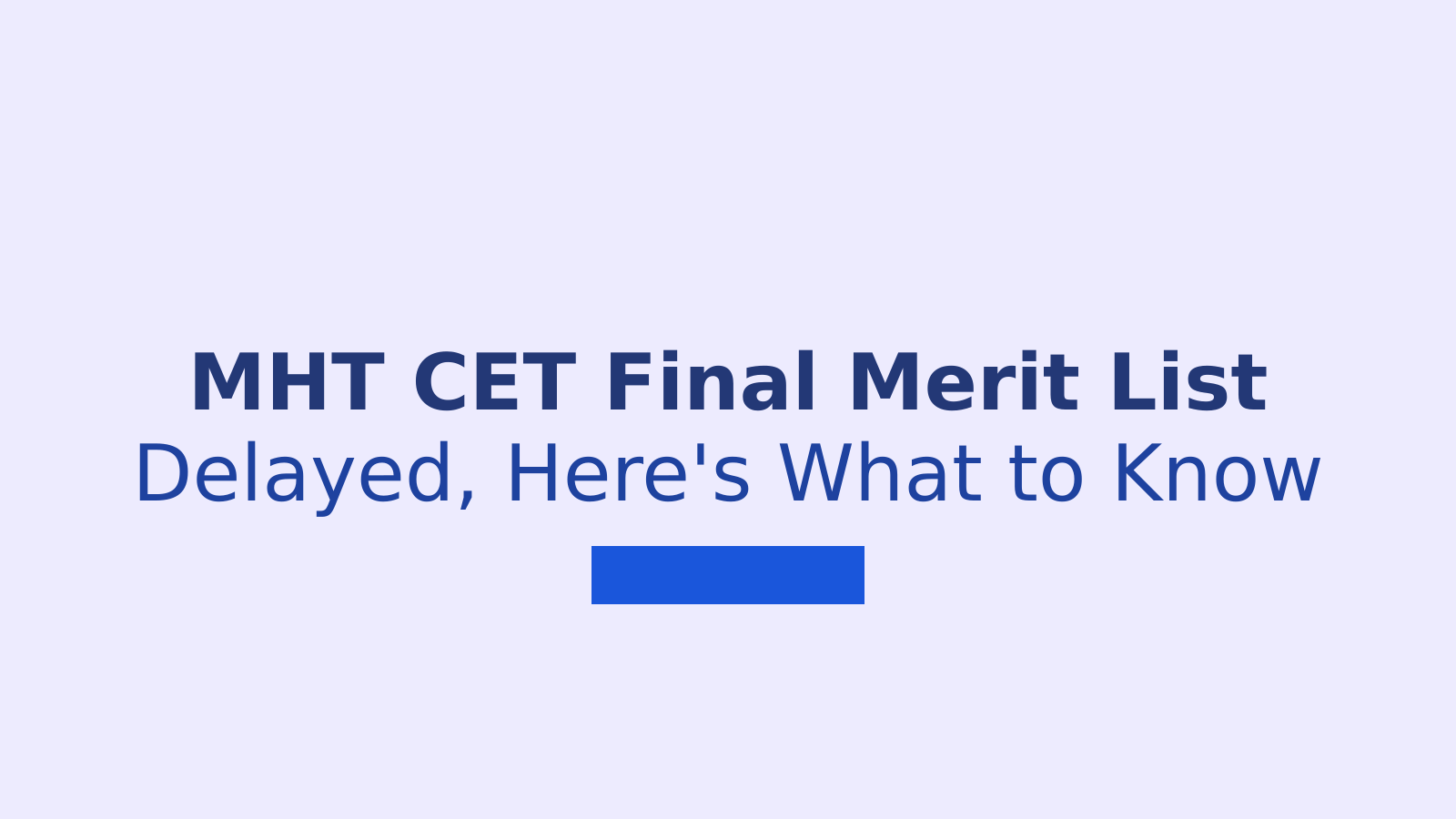 MHT CET Final Merit List 2026: Check Status and CAP Dates