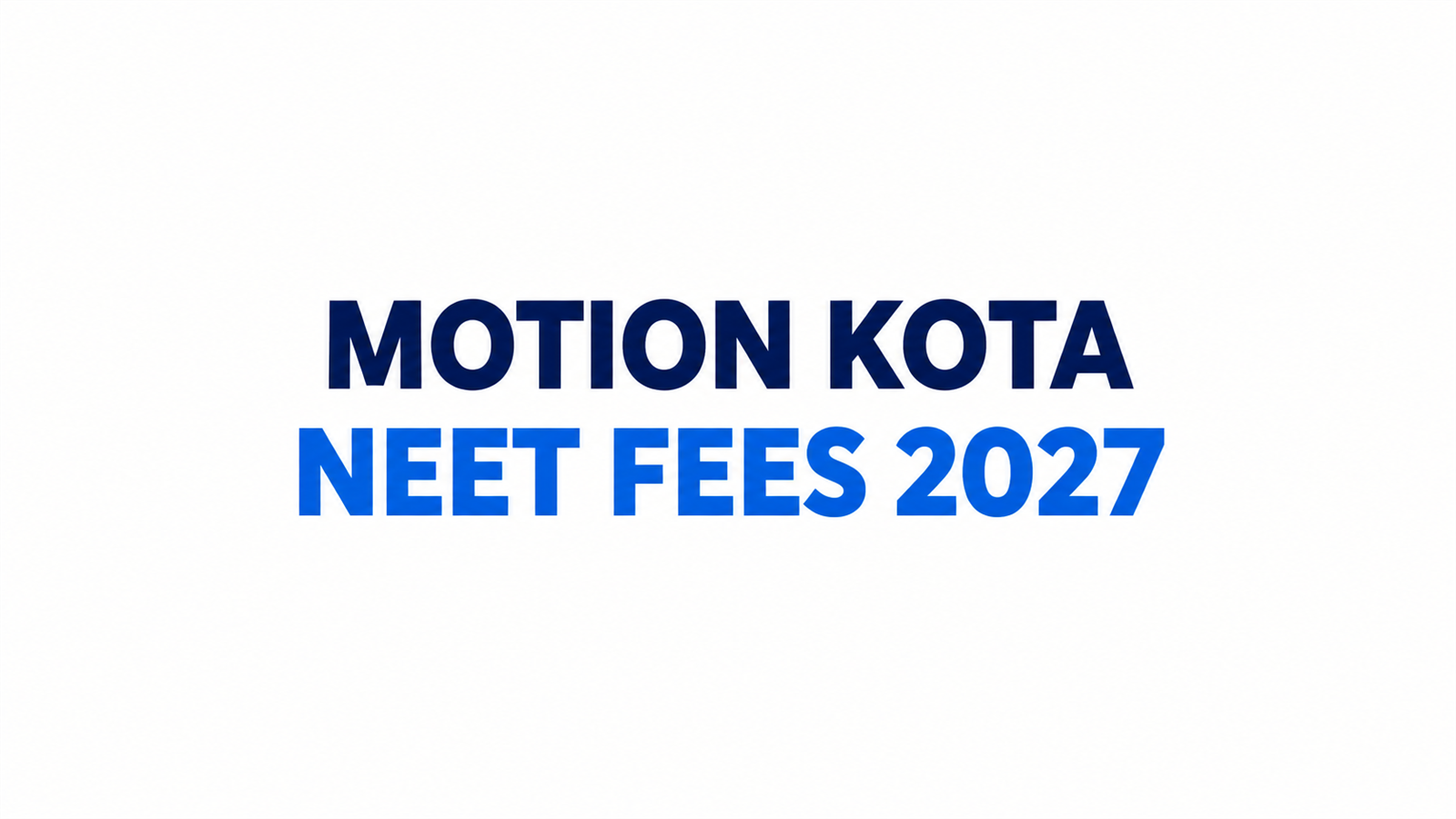 Motion Kota NEET Fees 2027: Fee Structure, Batch Timings, Hostel Fees, Results & Reviews