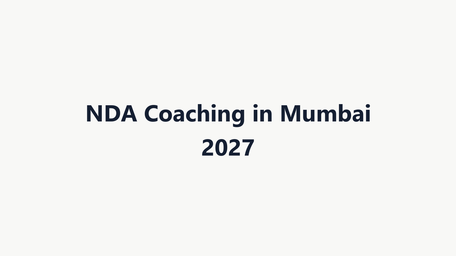 How to Compare NDA Coaching in Mumbai for 2027: Classes, Tests and SSB Support
