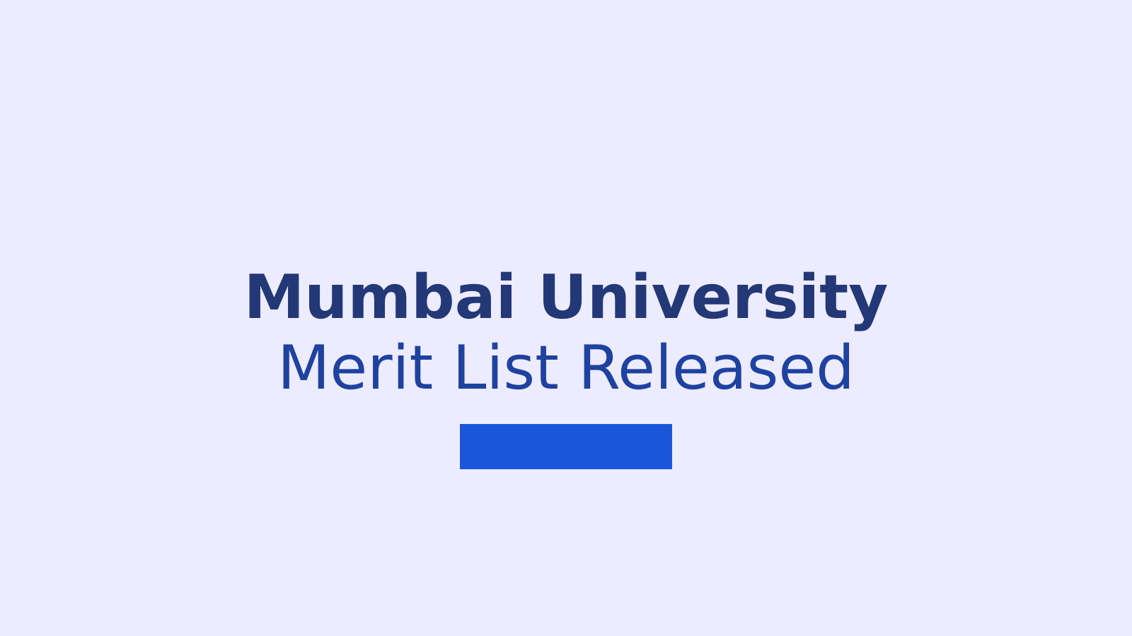 Mumbai University UG Admissions 2026: How to Download Your First Merit List