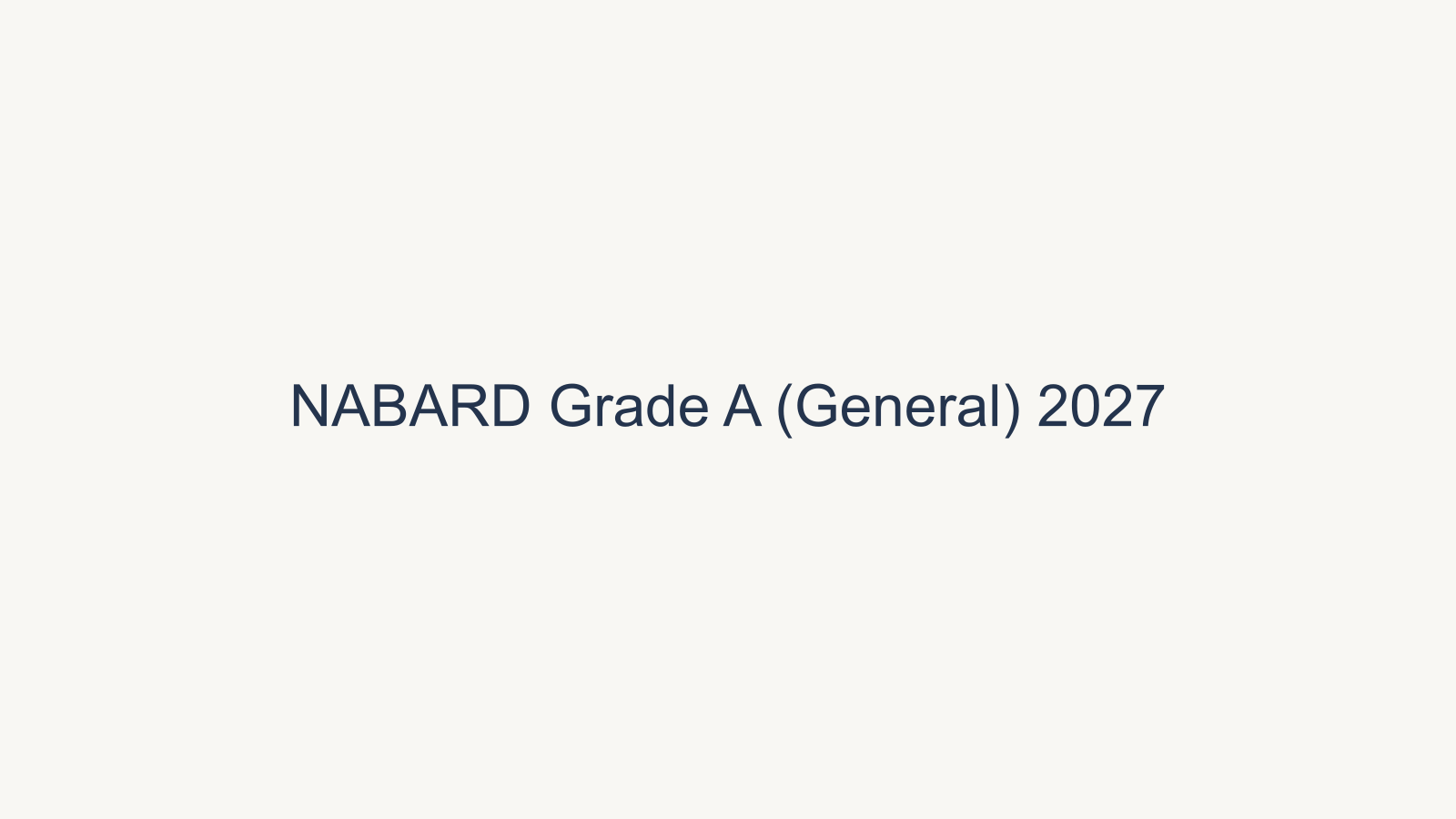 NABARD Grade A 2027 Complete Guide: Latest Updates, Notification, Salary, Coaching Institutes & Test Series