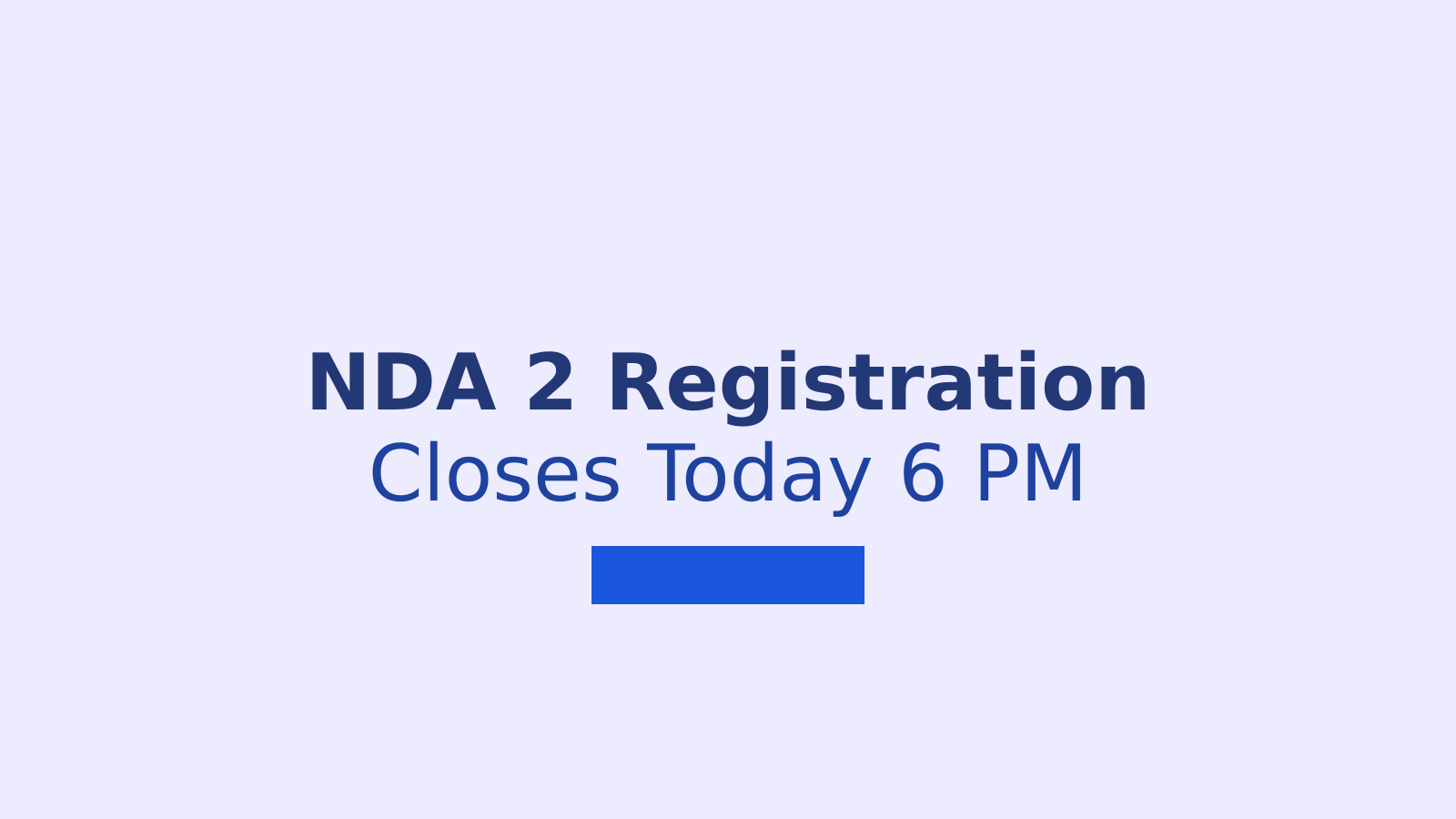 NDA 2 Application Form 2026: Last Date, Eligibility, and How to Apply Online