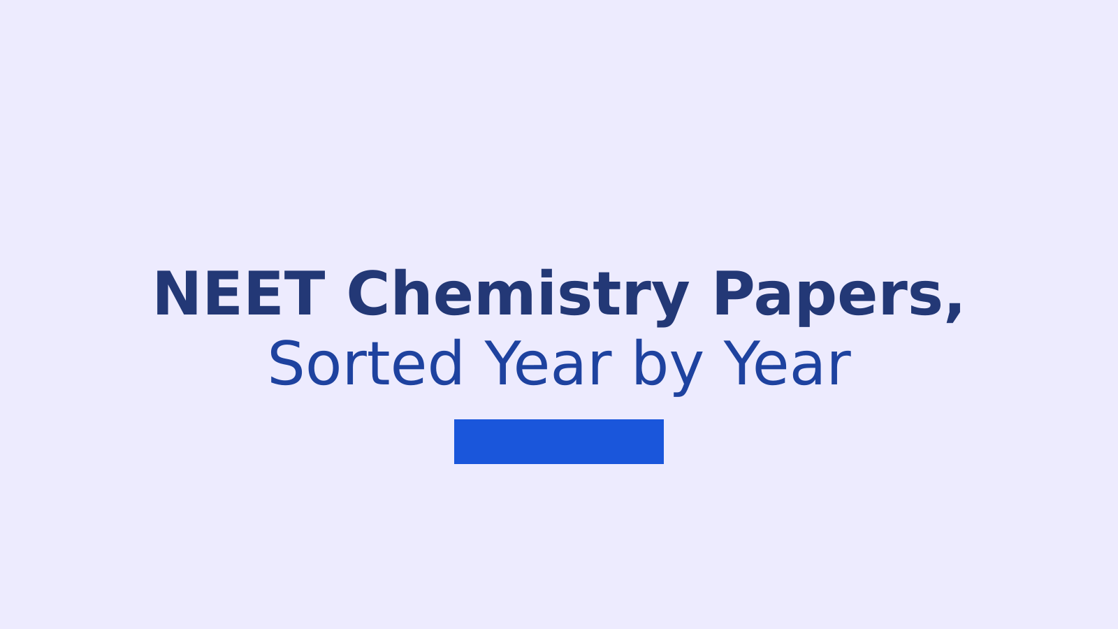 NEET Chemistry Question Papers 2019 to 2026: Free PYQ Downloads