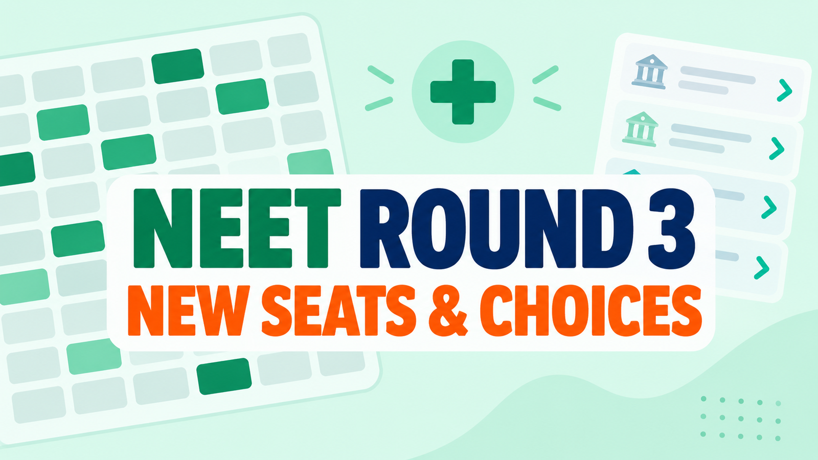 NEET UG Round 3 Added Seats 2026: New MCC Seat Matrix & Choice-Filling Impact