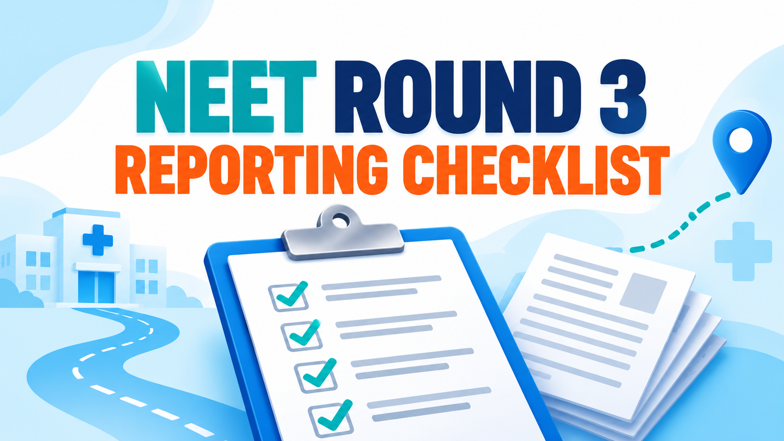 What to Do After NEET UG Round 3 Allotment 2026: Reporting, Documents & Next Round