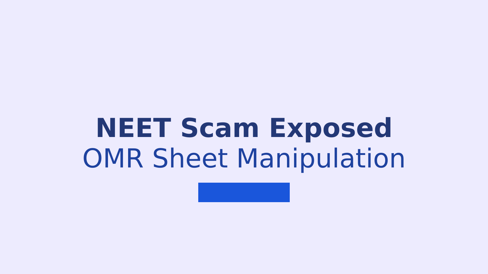 NEET UG 2026: How Brokers Allegedly Manipulate OMR Sheets for Medical Seats