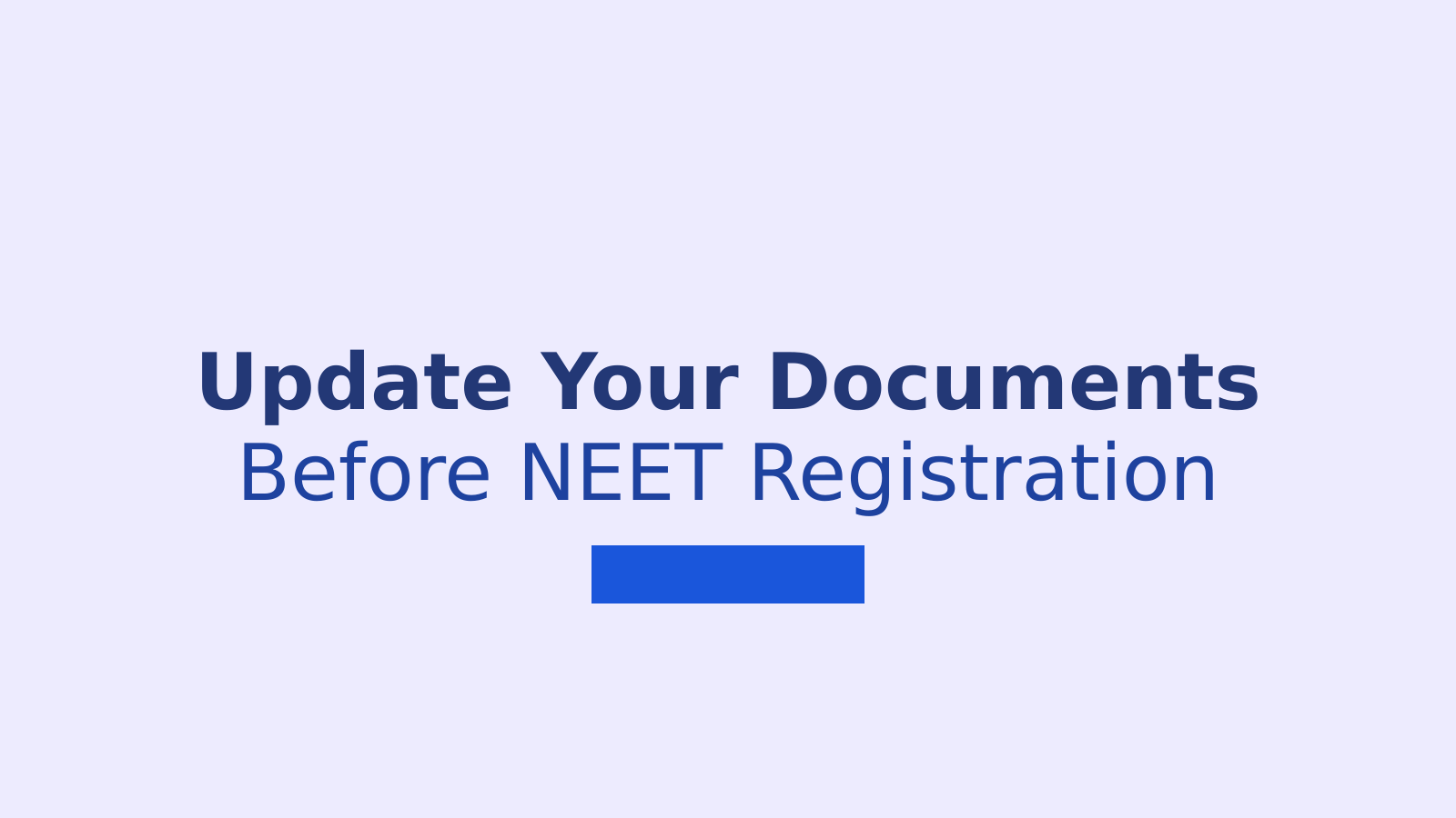 NEET UG 2026: NTA Issues Important Advisory to Update Aadhaar and Category Certificates Before Registration