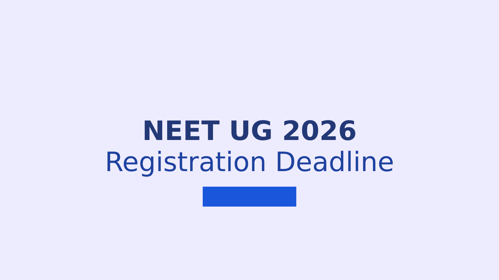 NEET UG 2026 Registration Deadline Approaching: Photo Upload Guidelines and Key Dates
