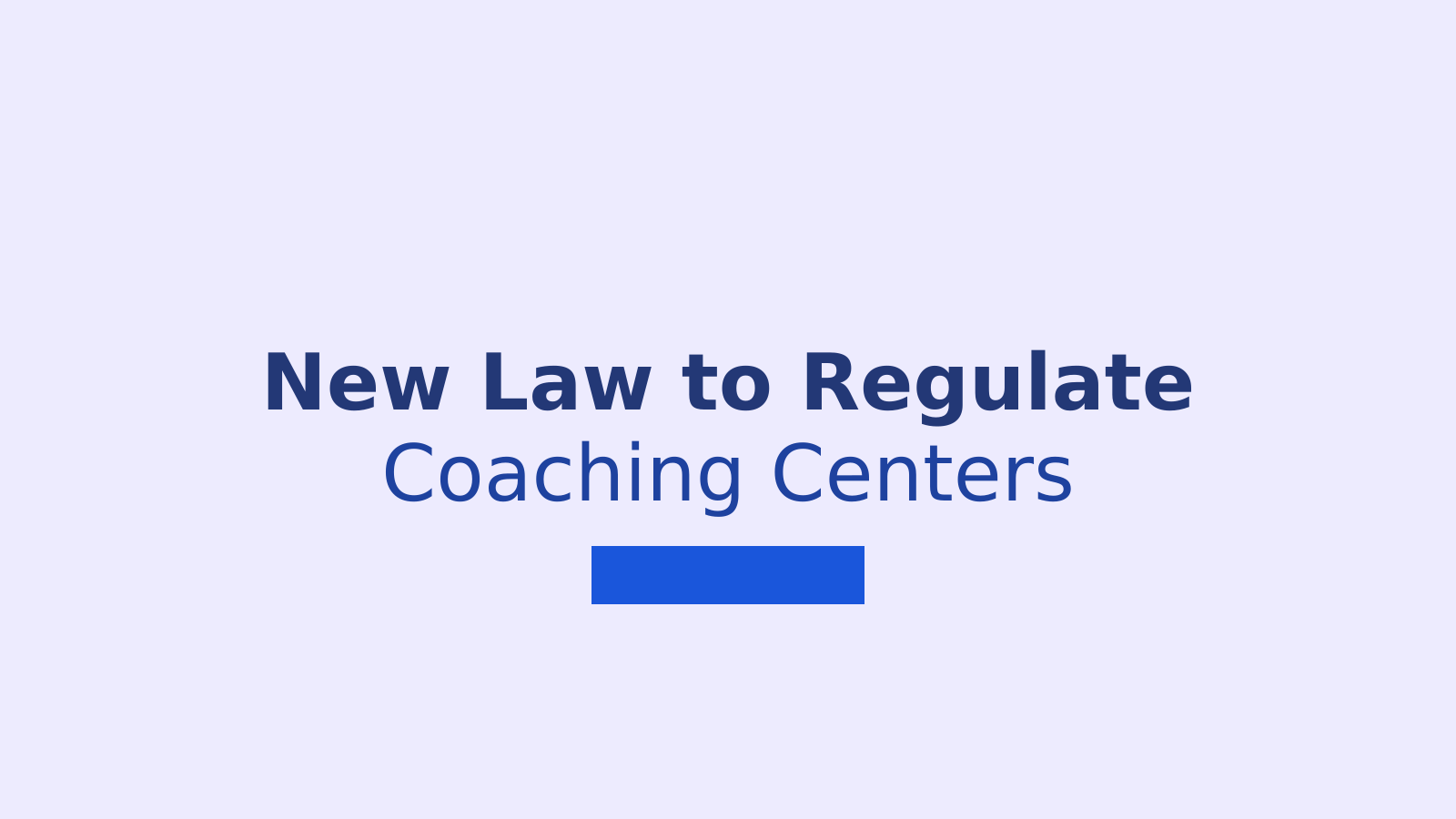 New Law to Regulate Coaching Centers in Jharkhand