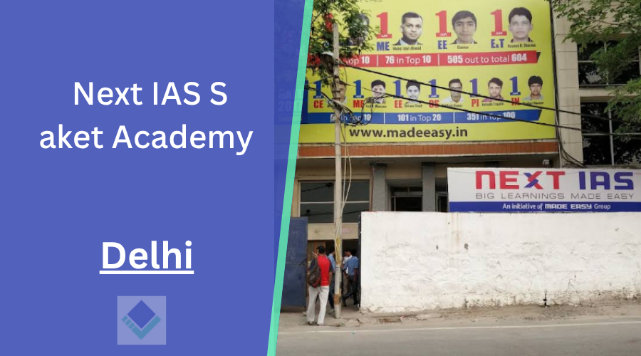 Next IAS Saket Academy Delhi