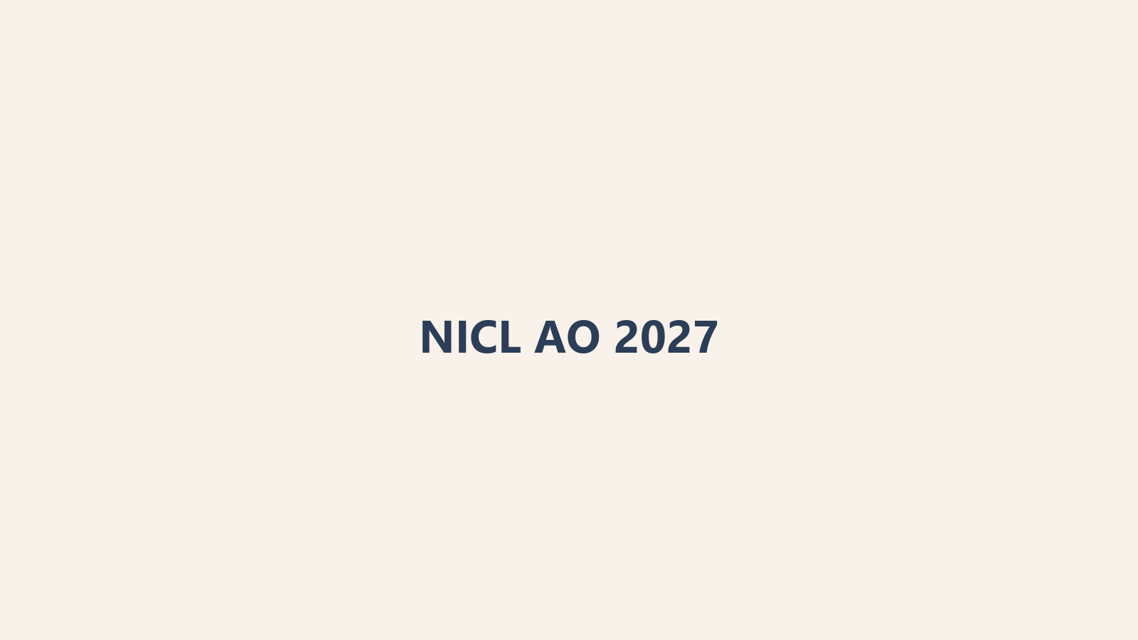 NICL AO 2027 Complete Guide: Latest Updates, Insurance Officer Salary, Coaching Institutes & Test Series