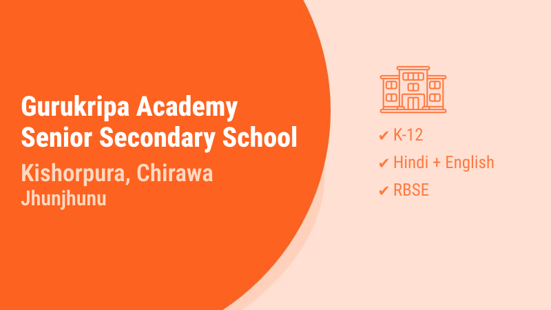 Gurukripa Academy Senior Secondary School Kishorpura Chirawa Jhunjhunu