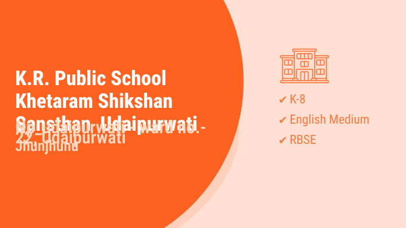 K.R. Public School Khetaram Shikshan Sansthan Udaipurwati Udaipurwati Jhunjhunu