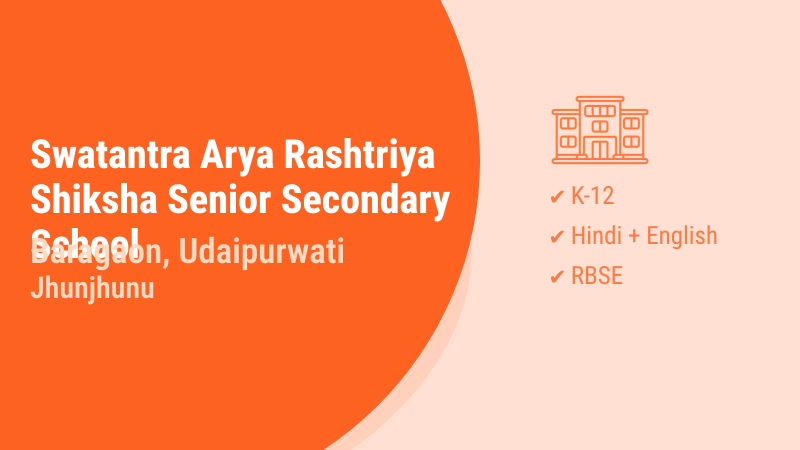 Swatantra Arya Rashtriya Shiksha Senior Secondary School Baragaon Udaipurwati Jhunjhunu