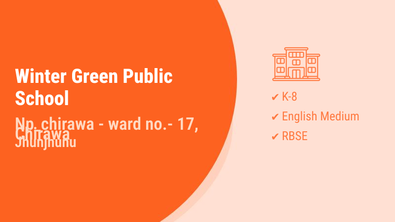 Winter Green Public School Chirawa Jhunjhunu