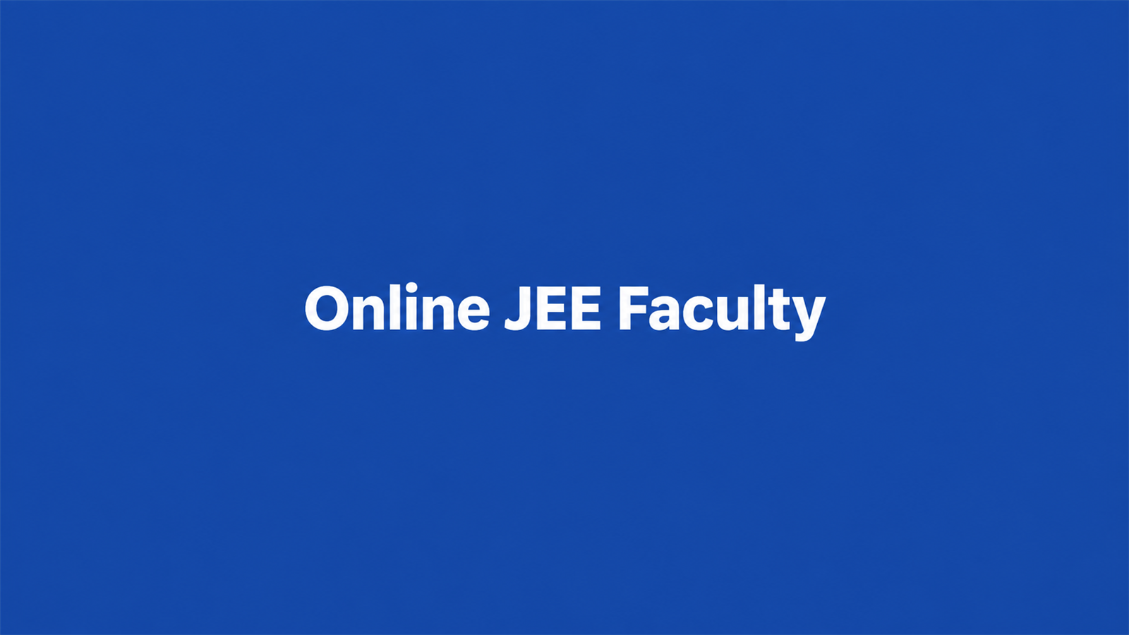 Best 10 JEE Online Coaching in India for 2027: Based on Faculty Experience