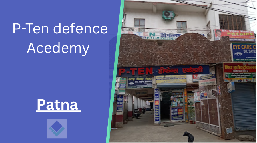 P-Ten defence Acedemy Patna 