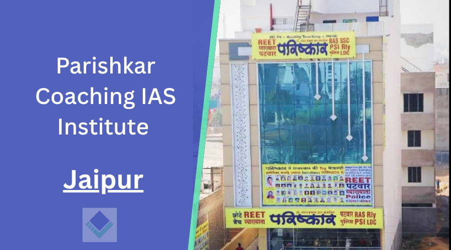 Parishkar Coaching IAS Institute Jaipur