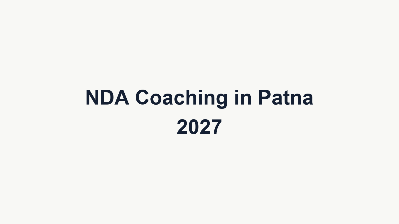 NDA Coaching in Patna 2027: 3 Local Routes and Batch Checks
