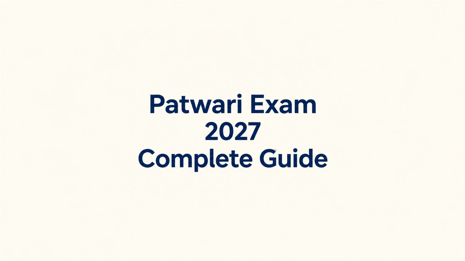 Patwari Exam 2027 Complete Guide: Latest Updates, Eligibility, Salary, Coaching Institutes & Test Series