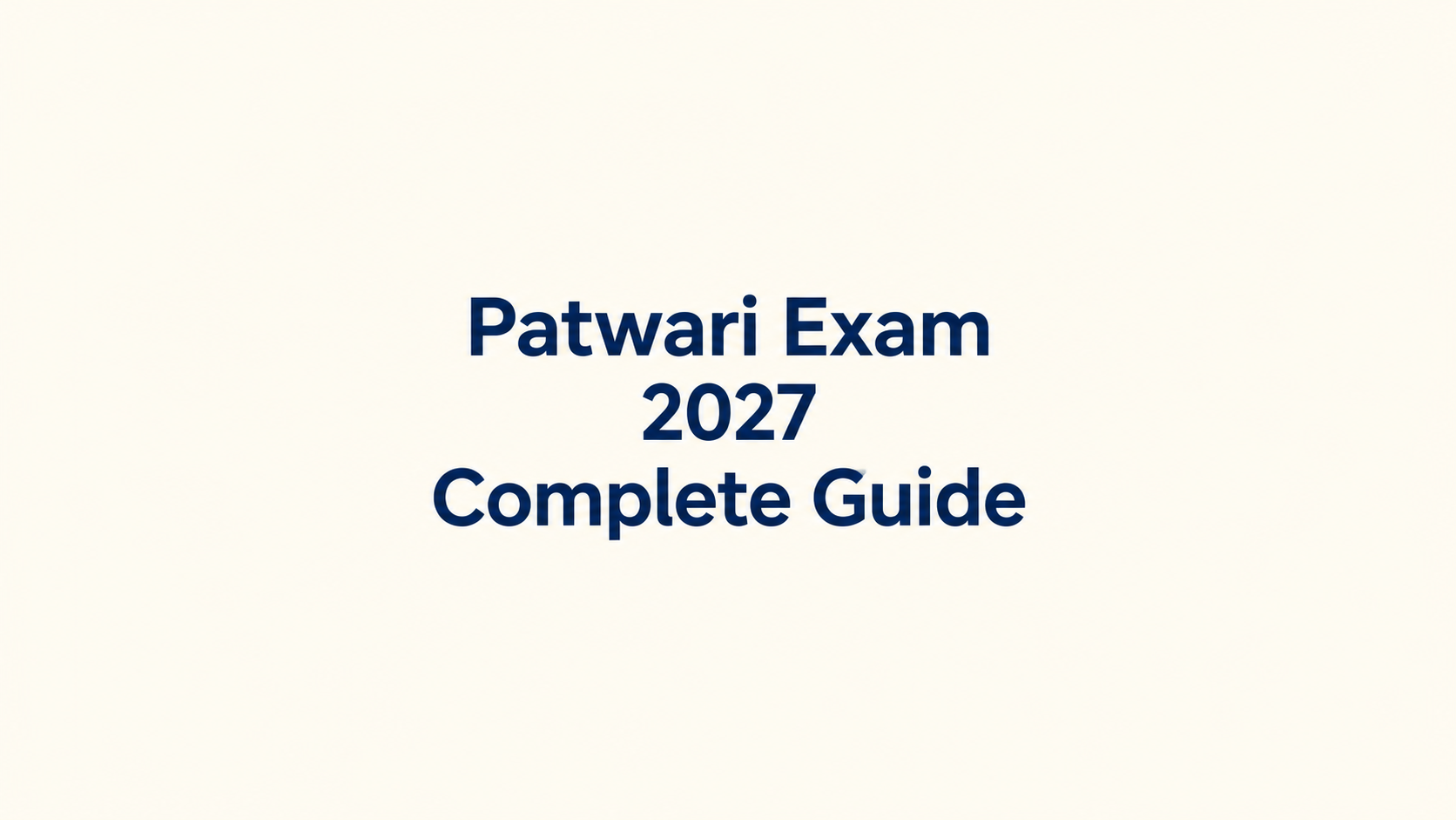 Patwari Exam 2027 Complete Guide: Latest Updates, Eligibility, Salary, Coaching Institutes & Test Series