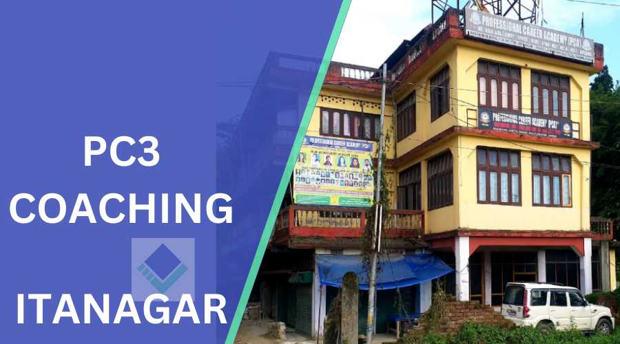 PC3 Coaching Itanagar