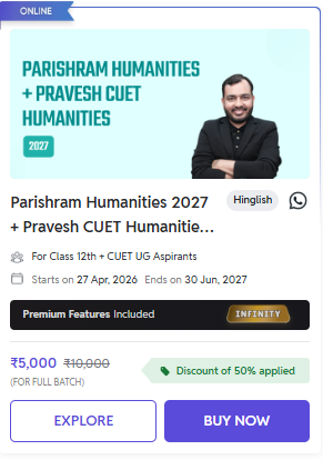 Parishram Humanities 2027 + Pravesh CUET Humanities - offered by Physics Wallah CUET Online Coaching