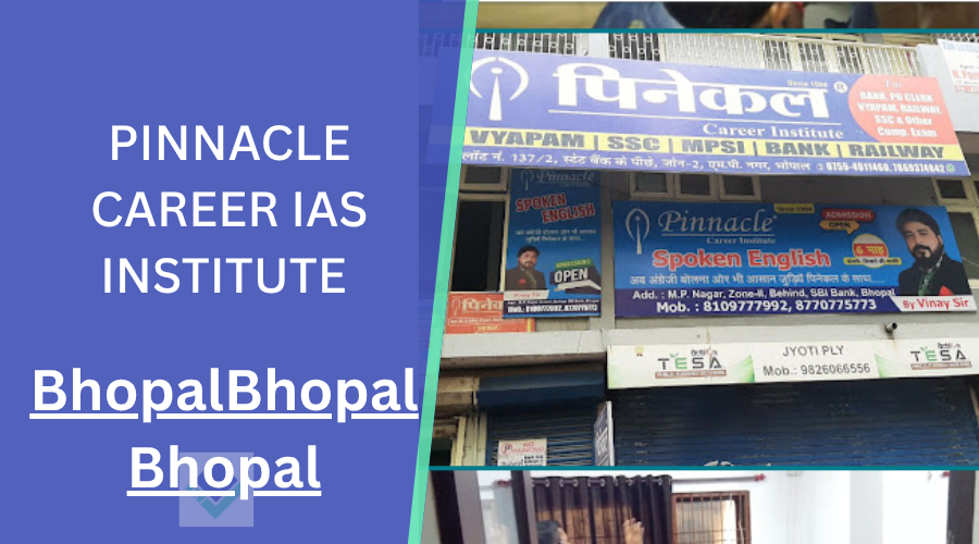 PINNACLE CAREER IAS INSTITUTE Bhopal