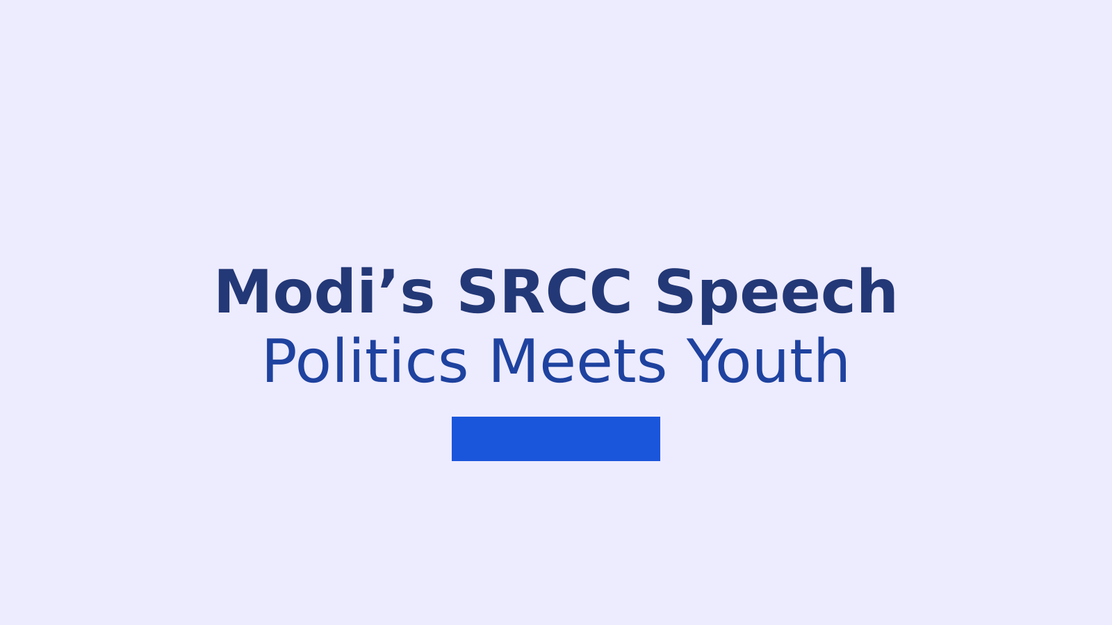 What PM Modi Told SRCC Students About India’s Future