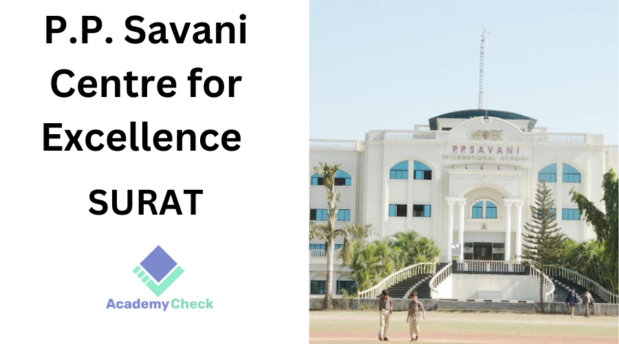 PP Savani Centre For Excellence Surat