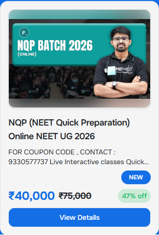 NQP (NEET Quick Preparation) Online NEET UG 2026 - offered by PrepMed Kolkata
