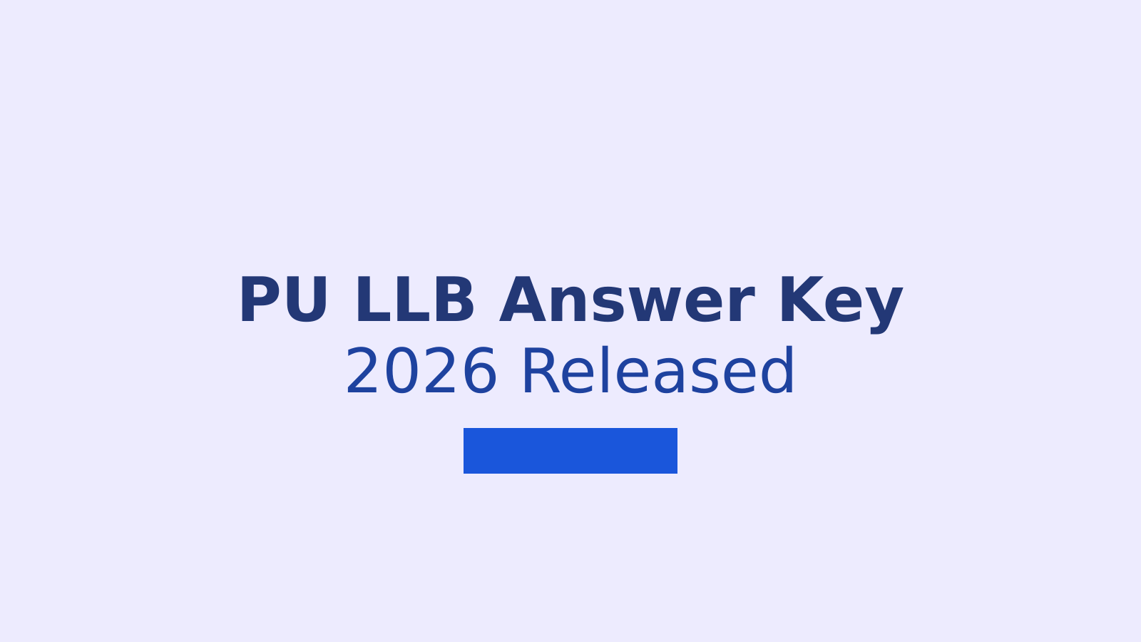 PU LLB Entrance Exam 2026: Answer Key Released, How to Download and Raise Objections