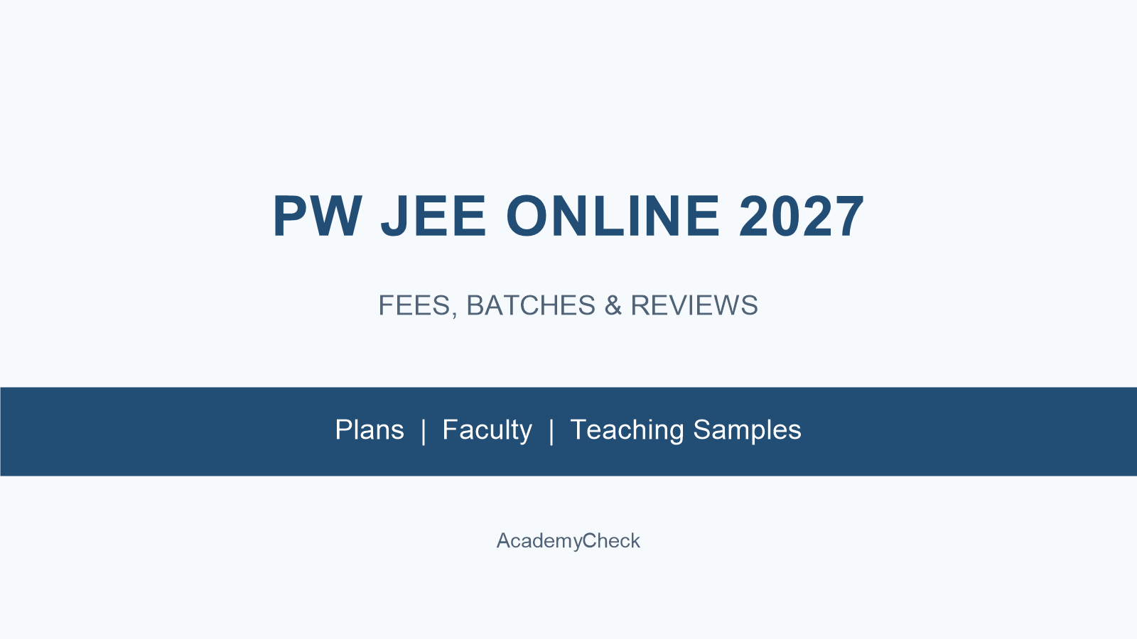 PW JEE Online Fees 2027: Fee Structure, Batch Timings, Results & Reviews