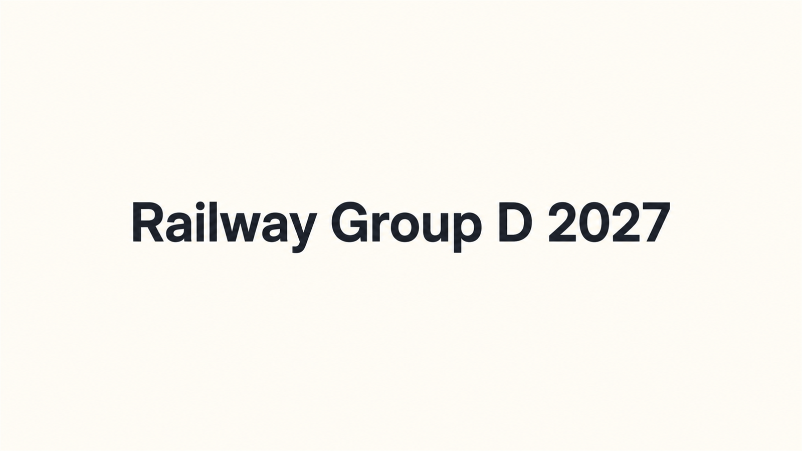 Railway Group D 2027 Complete Guide: Latest Updates, Notification, PET, Top Coaching Institutes & Test Series