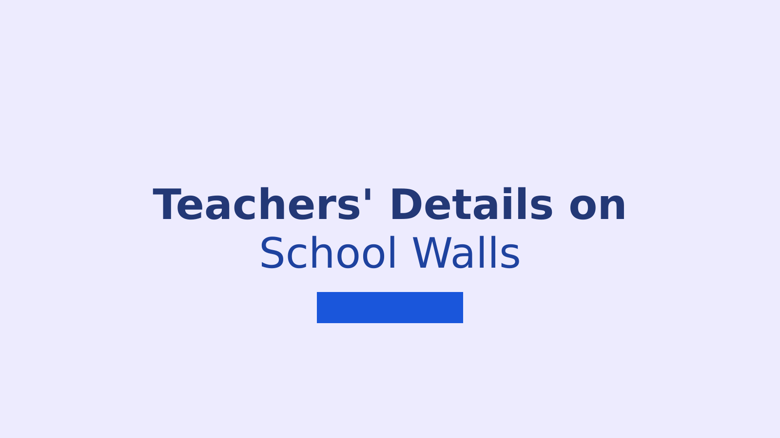 Rajasthan Government Schools to Display Teacher Information on Walls: A Transparency Initiative