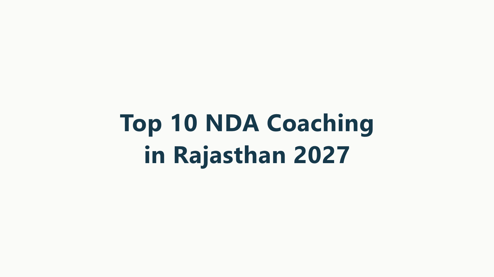 Top 10 NDA Coaching Options in Rajasthan for 2027