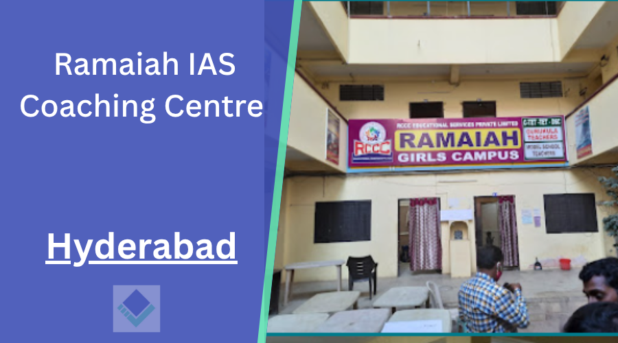 Ramaiah IAS Coaching Centre Hyderabad