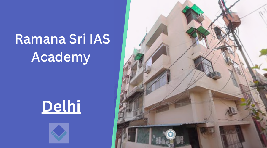 Ramana Sri IAS Academy Delhi