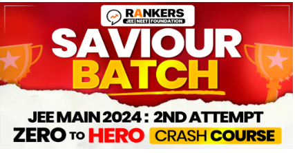 Saviour Batch IIT JEE - offered by Rankers Academy Varanasi