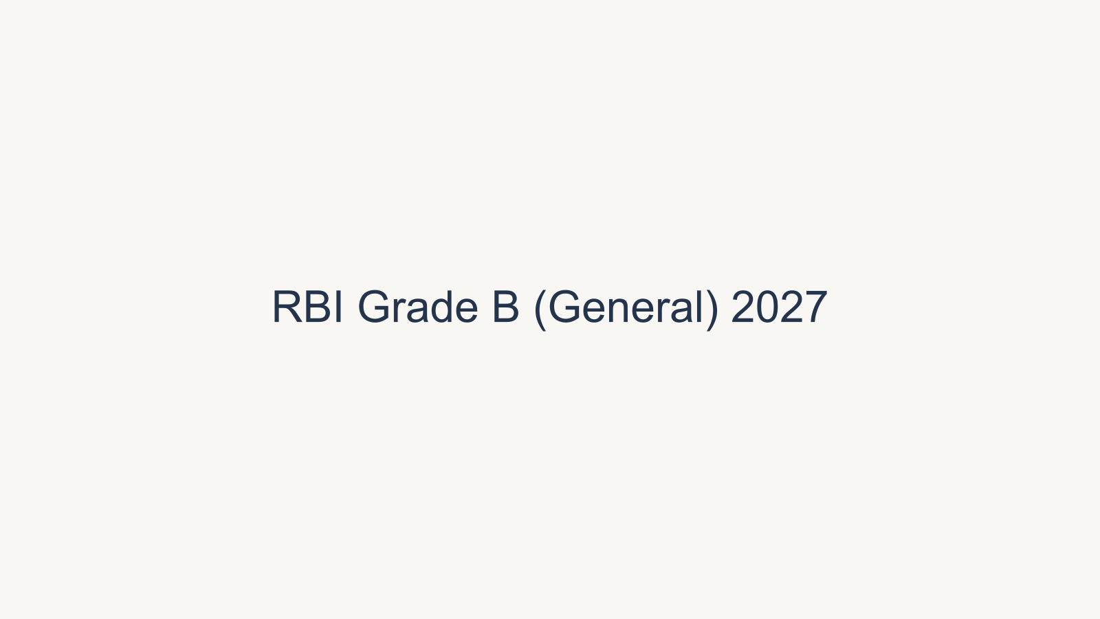 RBI Grade B 2027 Complete Guide: Latest Updates, Eligibility, Salary, Coaching Institutes, Test Series & Preparation Tips