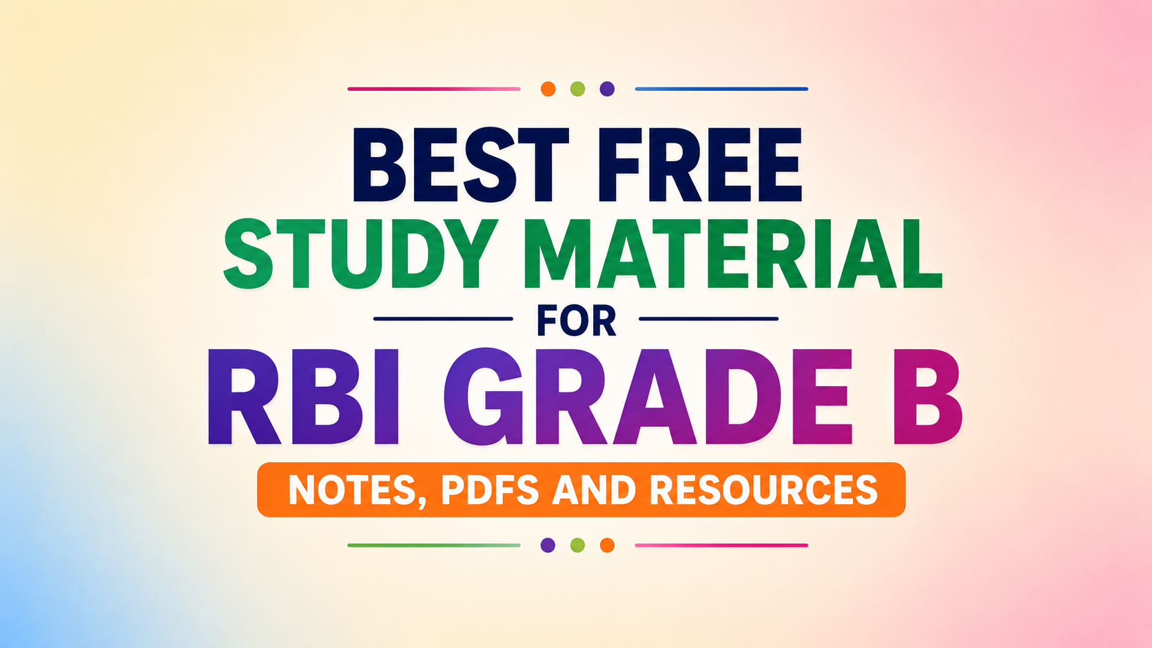 Best Free Study Material for RBI Grade B: Notes, PDFs and Resources