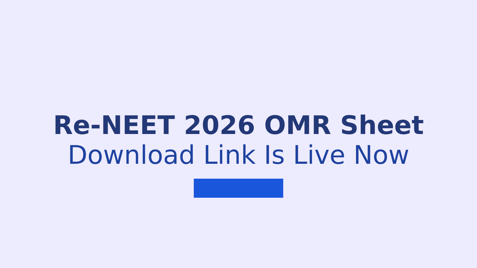 Re-NEET 2026 OMR Sheet Download Steps Objection Process And Marking Scheme