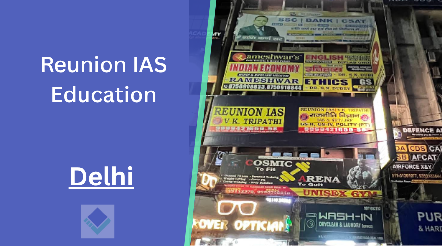Reunion IAS Education Private Limited Academy Delhi