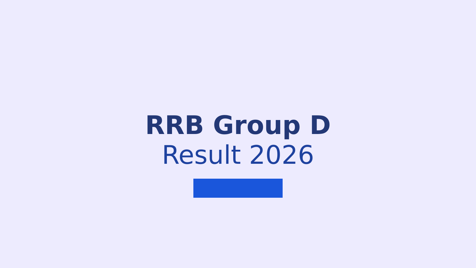 RRB Group D 2026 Result: How to Check Your Score and Cut Off Marks