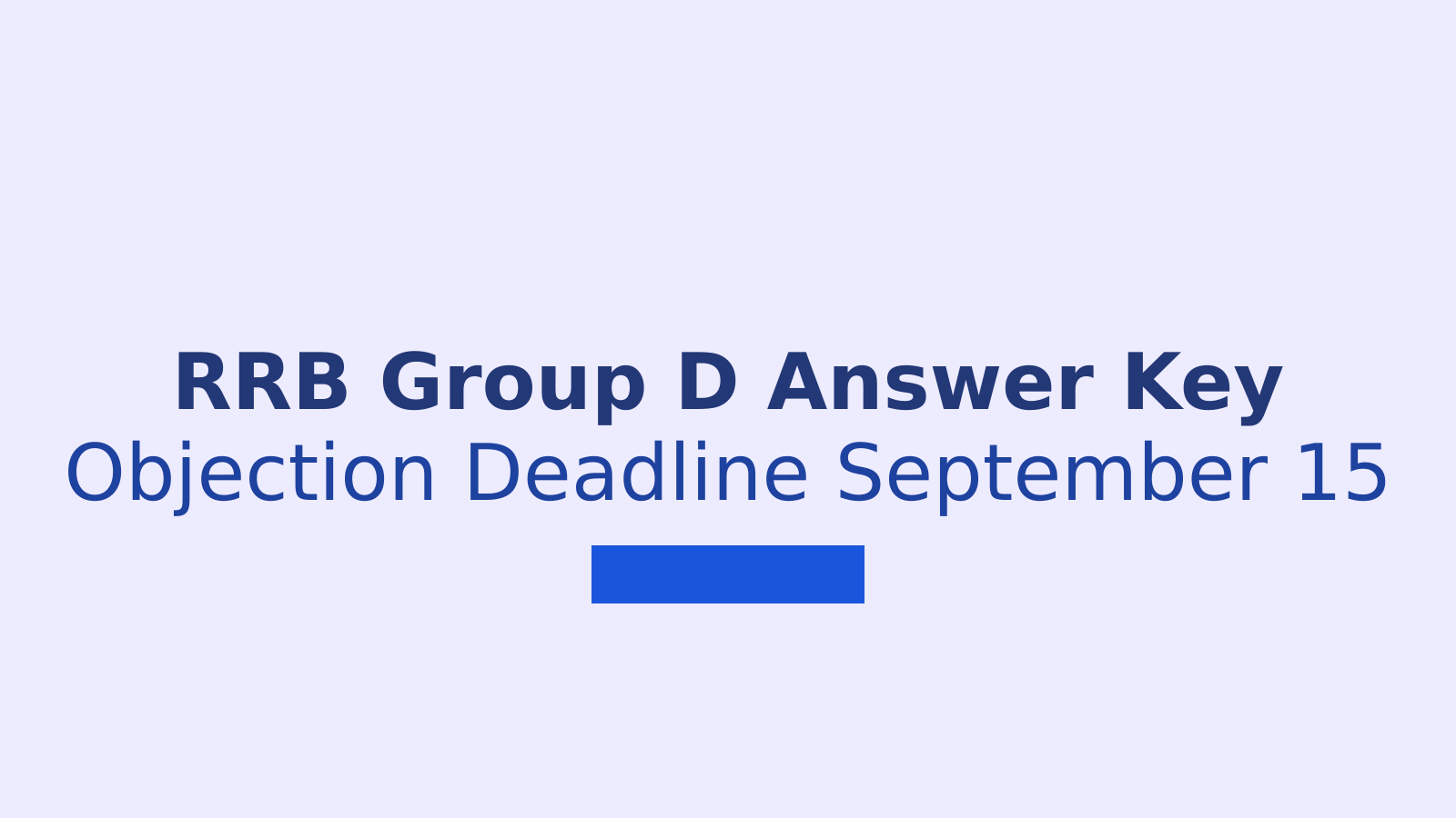 RRB Group D Answer Key 2026 Released: Check Answers and Raise Objections