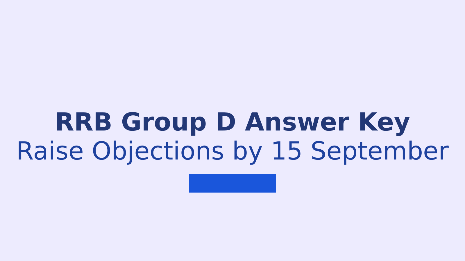 RRB Group D Answer Key 2026: Check Response Sheet and Raise Objections