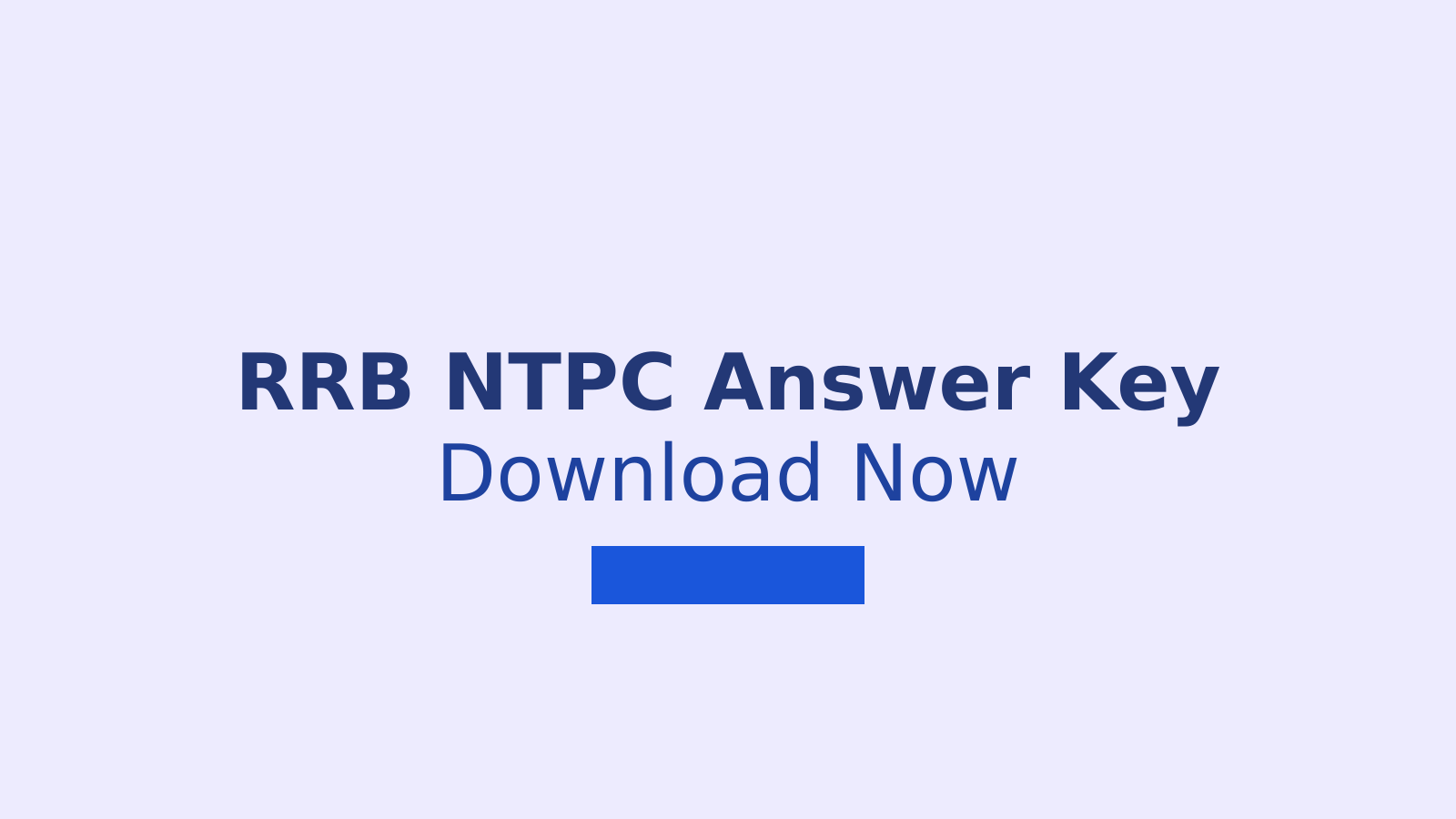RRB NTPC 2026 UG Answer Key Released: How to Download and Raise Objections